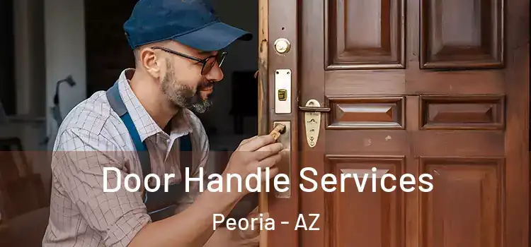 Door Handle Services Peoria - AZ