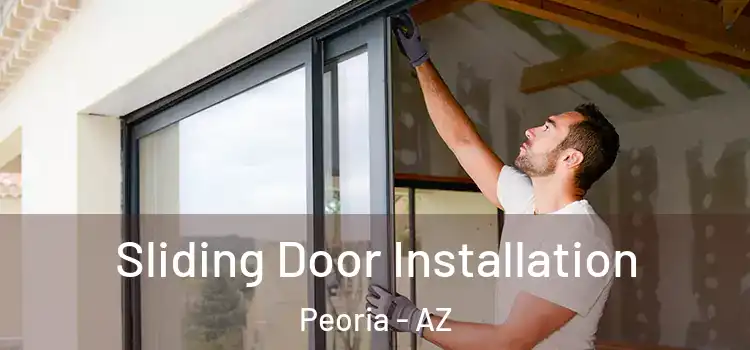 Sliding Door Installation Peoria - AZ